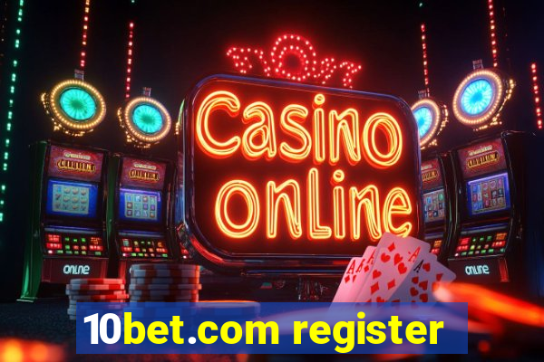 10bet.com register